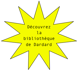 


Découvrez
la  bibliothèque   de Dardard